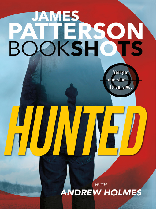 Title details for Hunted by James Patterson - Available